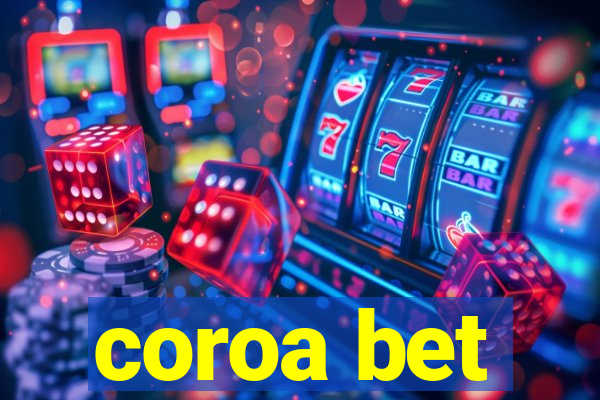 coroa bet